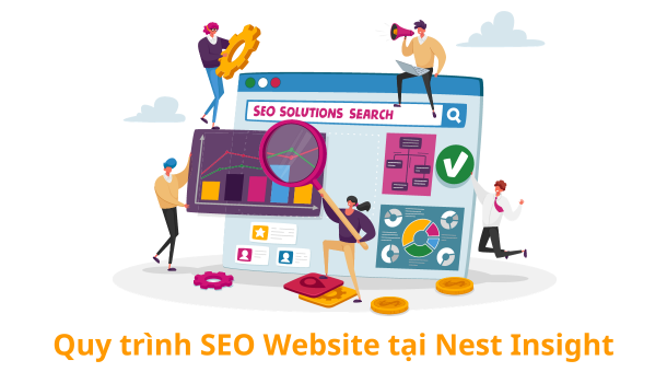 Quy trình SEO Website tại Nest Insight